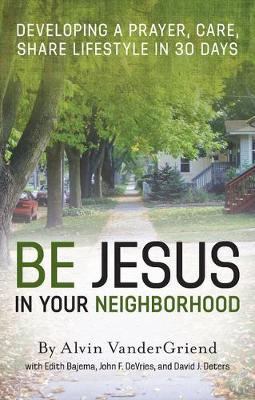 Book cover for Be Jesus in Your Neighborhood