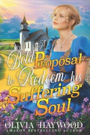 Cover of A Bold Proposal to Redeem his Suffering Soul