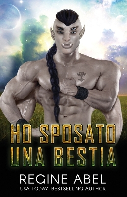 Book cover for Ho Sposato Una Bestia