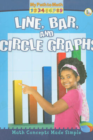 Cover of Line  Bar  and Circle Graphs