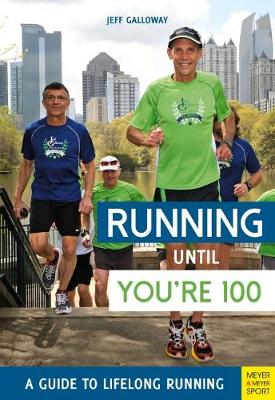 Book cover for Running until You're 100: A Guide to Lifelong Running (5th edition)