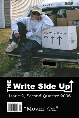 Book cover for The Write Side Up: Issue 2, Second Quarter 2006: Movin' On