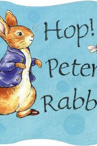 Cover of Peter Rabbit Seedlings - Hop, Peter Rabbit