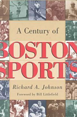 Cover of A Century of Boston Sports