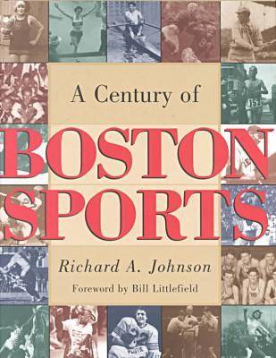 Book cover for A Century of Boston Sports