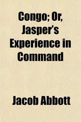 Book cover for Congo; Or, Jasper's Experience in Command