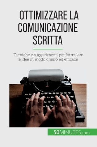 Cover of Ottimizzare la comunicazione scritta