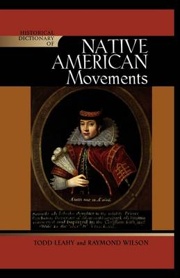 Book cover for Historical Dictionary of Native American Movements