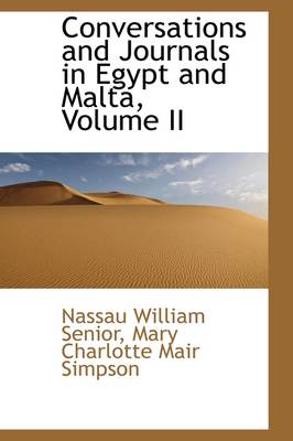 Book cover for Conversations and Journals in Egypt and Malta, Volume II