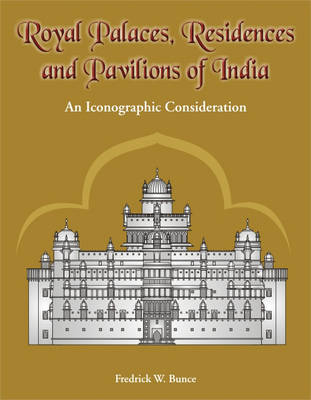 Book cover for Royal Palaces, Residences, and Pavilions of India