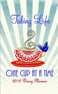 Book cover for Taking Life One Cup at a Time
