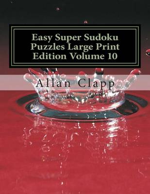 Book cover for Easy Super Sudoku Puzzles Large Print Edition Volume 10