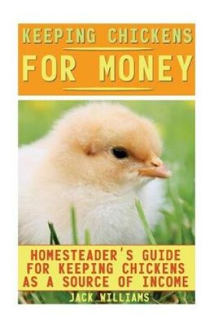 Cover of Keeping Chickens for Money