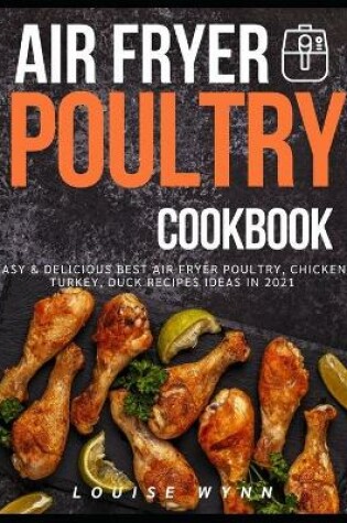 Cover of Air Fryer Poultry Cookbook