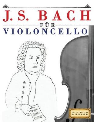 Book cover for J. S. Bach F r Violoncello