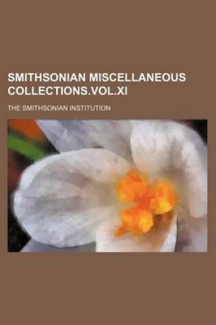 Cover of Smithsonian Miscellaneous Collections.Vol.XI