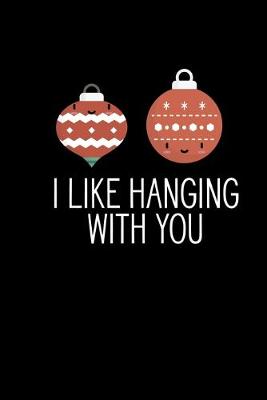 Book cover for I Like Hanging With You