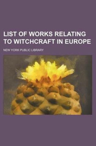 Cover of List of Works Relating to Witchcraft in Europe