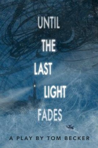 Cover of Until the Last Light Fades