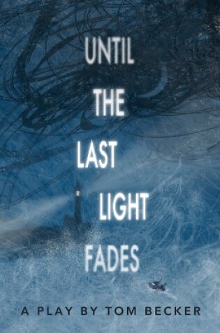 Cover of Until the Last Light Fades (School Edition)