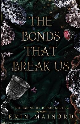 Book cover for The Bonds That Break Us