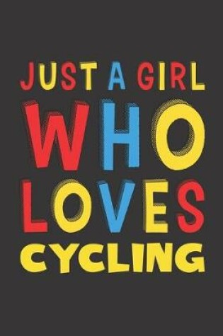 Cover of Just A Girl Who Loves Cycling