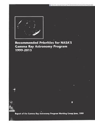 Book cover for Recommended Priorities for Nasa's Gamma Ray Astronomy Program 1999-2013