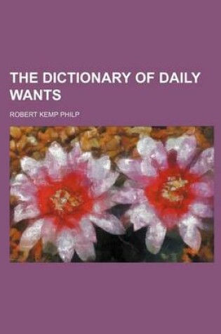 Cover of The Dictionary of Daily Wants