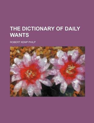 Book cover for The Dictionary of Daily Wants