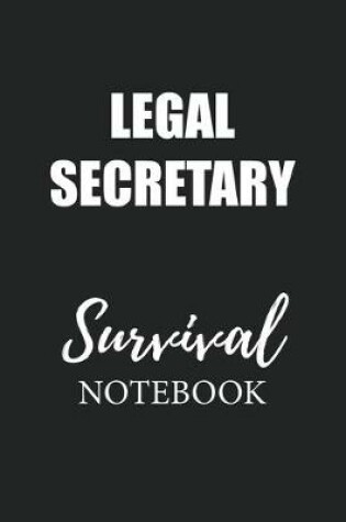 Cover of Legal Secretary Survival Notebook