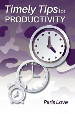 Book cover for Timely Tips for Productivity