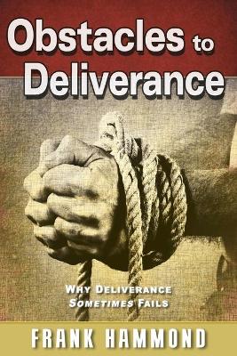Book cover for Obstacles to Deliverance - Why Deliverance Sometimes Fails