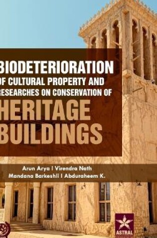 Cover of Biodeterioration of Cultural Property and Researches on Conservation of Heritage Buildings