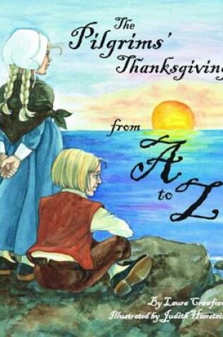Cover of Pilgrims' Thanksgiving From A To Z, The