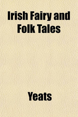 Book cover for Irish Fairy and Folk Tales