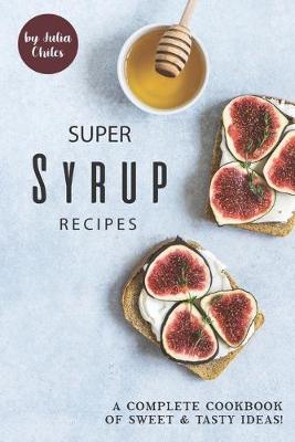 Book cover for Super Syrup Recipes