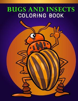 Book cover for Bugs and Insects Coloring Book