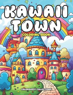 Book cover for Kawaii Town Coloring Book