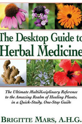 Cover of The Desk Top Guide to Herbal Medicine