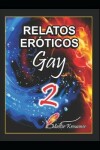 Book cover for Relatos Eroticos Gay Vol. 2