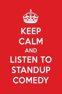 Book cover for Keep Calm and Listen to Standup Comedy