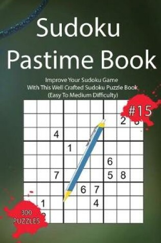 Cover of Sudoku Pastime Book #15