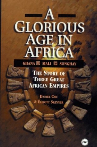 Cover of A Glorious Age In Africa