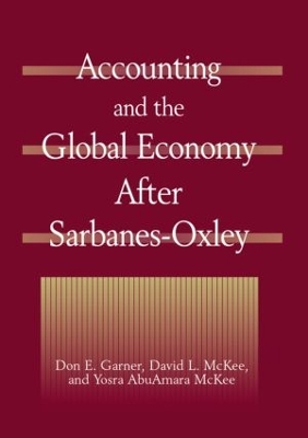 Book cover for Accounting and the Global Economy After Sarbanes-Oxley