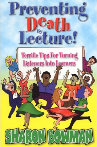 Cover of Preventing Death by Lecture!