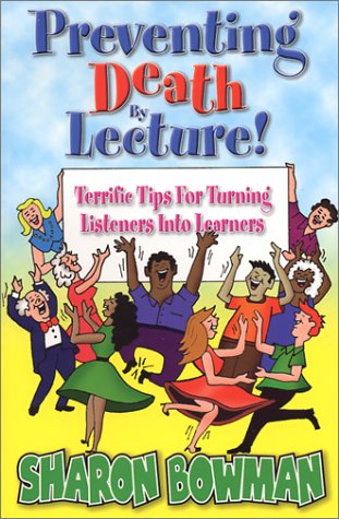 Book cover for Preventing Death by Lecture!