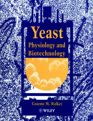 Cover of Yeast Physiology and Biotechnology