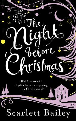 The Night Before Christmas by Scarlett Bailey