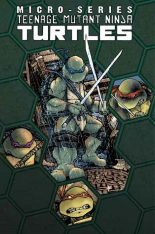 Book cover for Teenage Mutant Ninja Turtles: Micro Series Volume 1
