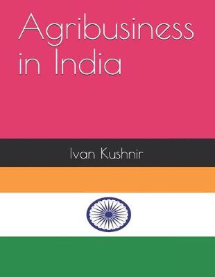 Book cover for Agribusiness in India